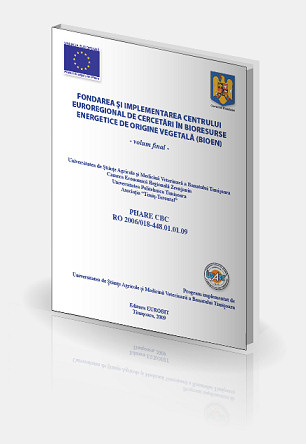 Fondarea şi implementarea Centrului Euroregional de Cercetări �n Bioresurse de Origine Vegetală (BIOEN)